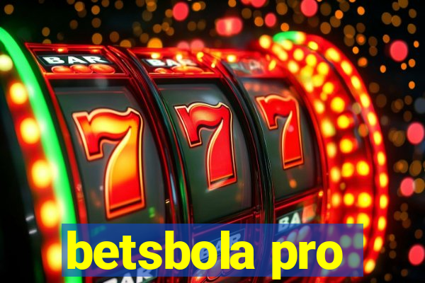 betsbola pro